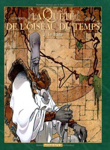 Régis Loisel, Serge Le Tendre: La Quête de l'oiseau du temps - Tome 3 (French language, Dargaud)