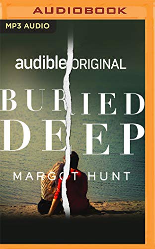 Therese Plummer, Margot Hunt: Buried Deep (AudiobookFormat, Audible Studios on Brilliance, Audible Studios on Brilliance Audio)