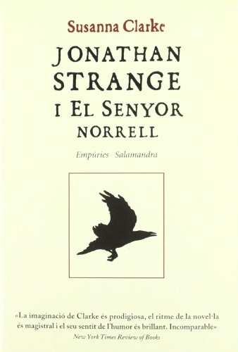 Susanna Clarke, Albert Torrescasana Flotats, Jordi Martín Lloret: Jonathan Strange i el Senyor Norrell (Paperback, Editorial Empúries)