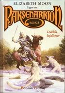 Elizabeth Moon: Sagan om Paksenarrion (Hardcover, Swedish language, 1996, Bonnier)