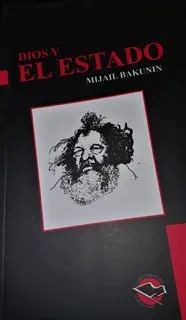 Mikhail Aleksandrovich Bakunin: Dios y el Estado (Paperback, Spanish language, Utopía Libertaria Colección)