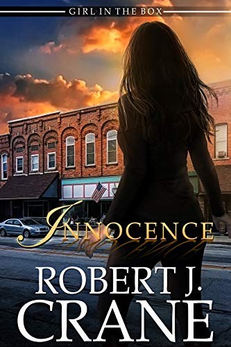 Robert J. Crane: Innocence: The Girl in the Box Book 43 (Ostiagard Press)