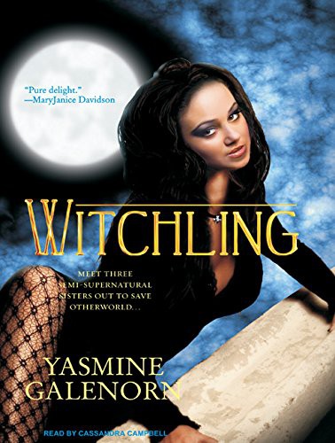 Yasmine Galenorn, Cassandra Campbell: Witchling (AudiobookFormat, Tantor Audio)