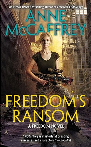 Anne McCaffrey: Freedom's Ransom (Freedom Series, Book 4) (2003, Ace)