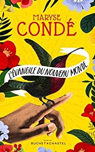 Maryse Condé: L'Évangile du Nouveau Monde (Paperback, français language, 2021, Buchet Chastel)