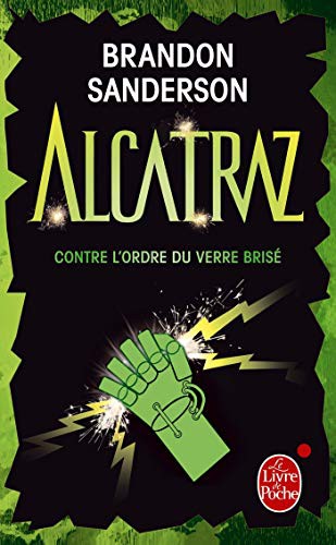 Brandon Sanderson: Alcatraz contre l'Ordre du Verre Brisé (Paperback, LGF)