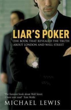 Michael Lewis: Liar's Poker (2006)