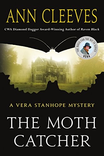 Ann Cleeves: The Moth Catcher (Paperback, 2017, Minotaur Books)