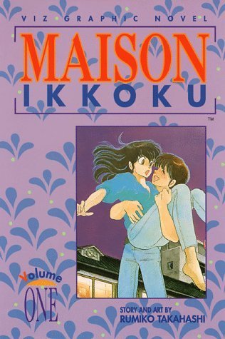 Rumiko Takahashi: Maison Ikkoku, Volume 1 (Paperback, 2001, VIZ Media LLC)