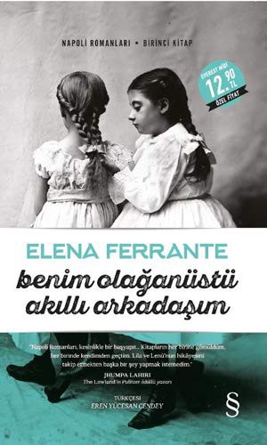 Elena Ferrante: Benim Olağanüstü Akıllı Arkadaşım (Paperback, Everest Yayınları)