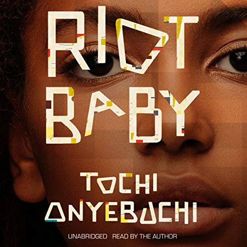 Tochi Onyebuchi: Riot Baby (AudiobookFormat, Blackstone Publishing, Blackstone Pub)