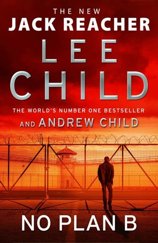 Lee Child, Andrew Child: No Plan B (2022, Transworld Publishers Limited, Bantam Press)