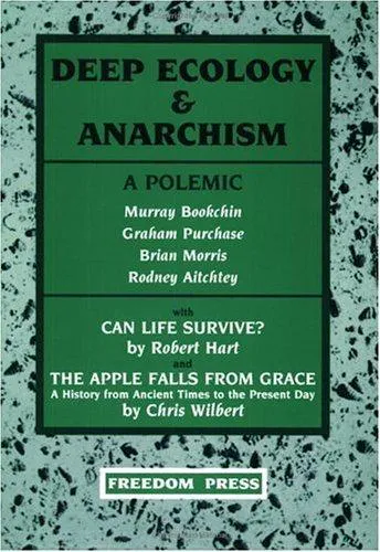 Murray Bookchin: Deep Ecology & Anarchism (1993, Freedom Press)