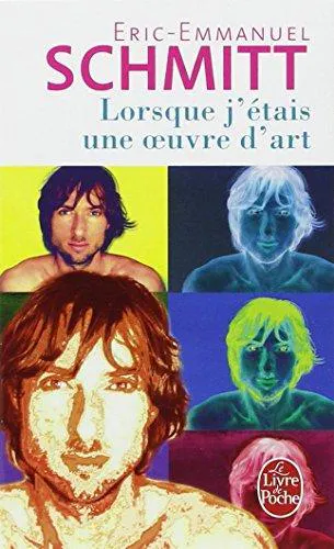 Éric-Emmanuel Schmitt: Lorsque j'étais une oeuvre d'art (French language, 2004)
