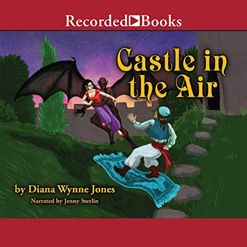 Diana Wynne Jones: Castle in the Air (AudiobookFormat, Recorded Books, Inc. and Blackstone Publishing)