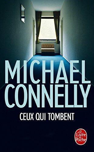 Michael Connelly: Ceux qui tombent (French language, 2015)