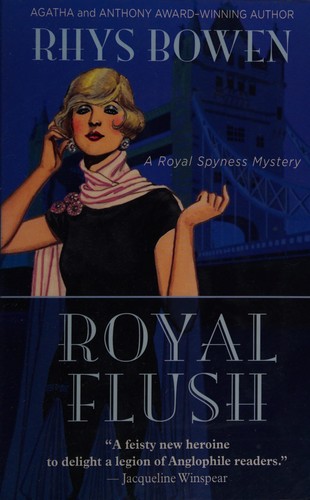 Rhys Bowen: Royal flush (2009, Thorndike Press, Thorndike Pr)