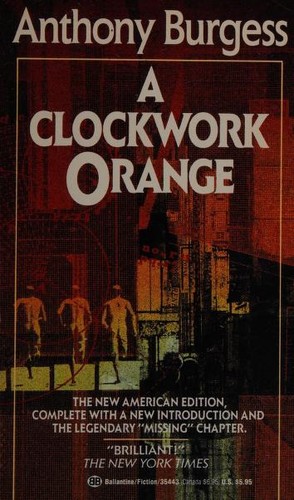 Anthony Burgess: A clockwork orange (Paperback, 1988, Ballantine Books)