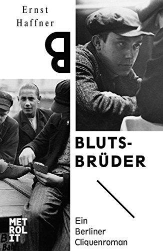 Blutsbrüder: ein Berliner Cliquenroman (German language, 2013)