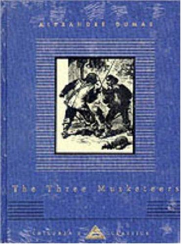 Alexandre Dumas: The Three Musketeers (Everyman's Library Children's Classics) (Hardcover, 1998, Everyman's Library)