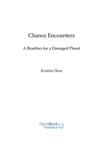 Kristien Hens: Chance encounters (2022, Open Book Publishers)