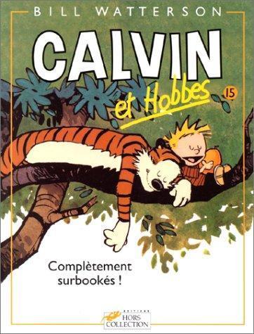 Bill Watterson: Calvin et Hobbes - Complètement surbookés ! (French language, 1998)