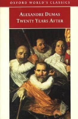 Alexandre Dumas: Twenty Years After (Paperback, 1998, Oxford University Press, USA)