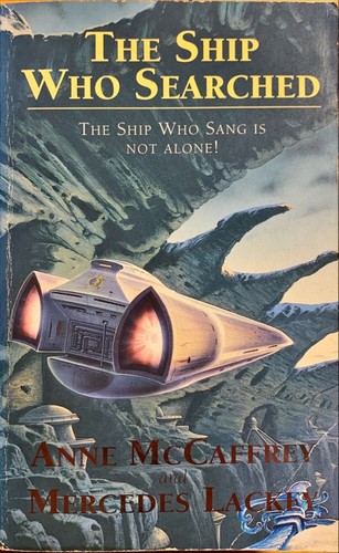 Anne McCaffrey: The ship who searched (Paperback, 1994, Orbit)