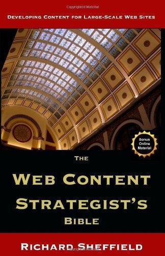 Richard Sheffield: The Web Content Strategist's Bible: The Complete Guide to a New and Lucrative Career for Writers of All Kinds