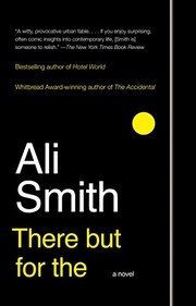 Ali Smith: There But For The: A Novel (Paperback, Anchor)