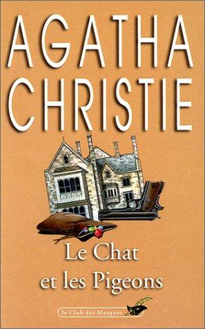 Agatha Christie: Le Chat Et Les Pigeons (Club Des Masques) (Paperback, French language, Editions Flammarion)