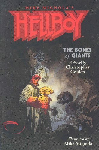 Christopher Golden: Hellboy : Bones of Giants (2001, Dark Horse Books)