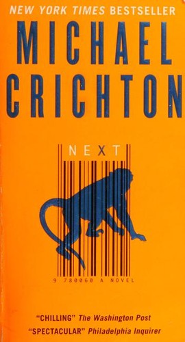 Michael Crichton, Michael Crichton: Next (Paperback, 2007, HarperTorch)