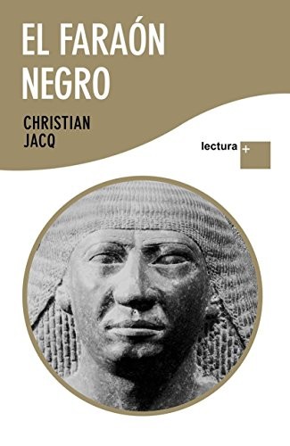 Christian Jacq: El faraón negro (Paperback, Lectura Plus)