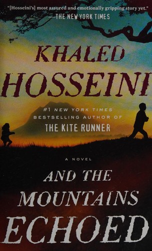 Khaled Hosseini: And the mountains echoed (2014, Riverhead Books)