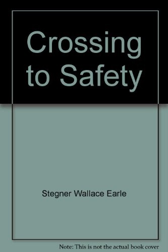 Wallace Stegner: Crossing to Safety (Hardcover, Random House Value Publishing)