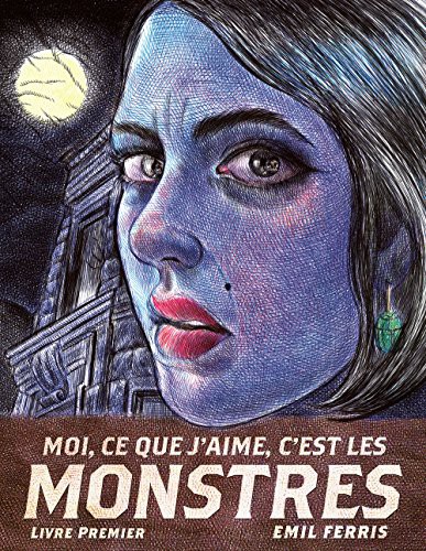 Emil Ferris: Moi, ce que j'aime, c'est les monstres (Paperback)