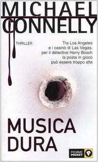 Michael Connelly: Musica dura (Italian language, 2003)