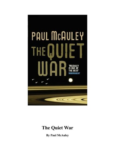 Paul J. McAuley: The quiet war (2008, Gollancz, Orion Publishing Group, Limited)