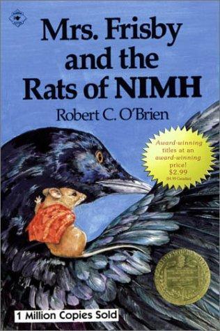 Robert C. O’Brien: Mrs. Frisby and the Rats of NIMH (Rats of NIMH, #1) (2003)