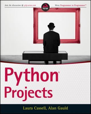 Alan Gauld: Pythong Projects (2014, John Wiley & Sons Inc, John Wiley & Sons, Inc.)