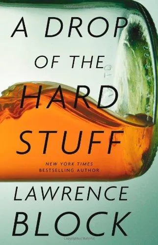 Lawrence Block: A Drop of the Hard Stuff (2011)