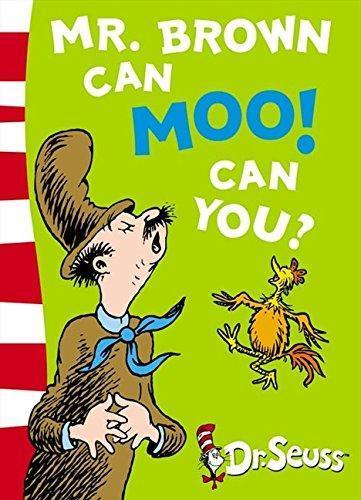 Dr. Seuss: Mr. Brown can moo! Can you? (2003)