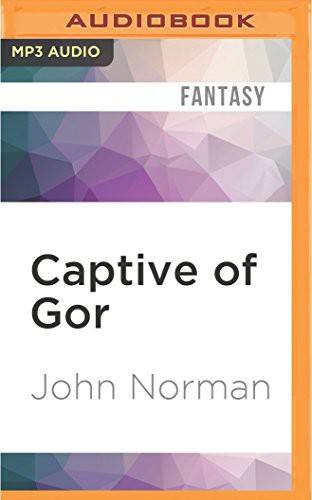 John Norman, Lexi Maynard: Captive of Gor (AudiobookFormat, 2016, Audible Studios on Brilliance, Audible Studios on Brilliance Audio)