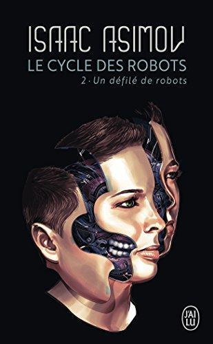 Айзек Азимов: Un défilé de robots (French language, J'ai Lu)