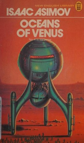 Isaac Asimov: The oceans of Venus (1974, New English Library)