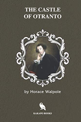 Horace Walpole: The Castle of Otranto (Paperback, Independently published, Independently Published)