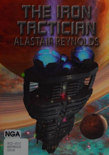 Alastair Reynolds: The Iron Tactician (Paperback, NewCon Press)