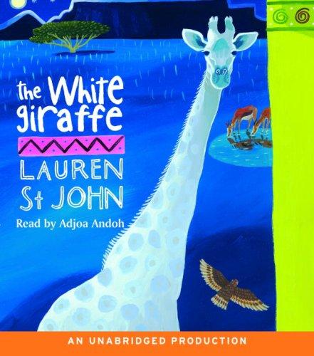 Lauren St John: The White Giraffe (AudiobookFormat, Listening Library (Audio))