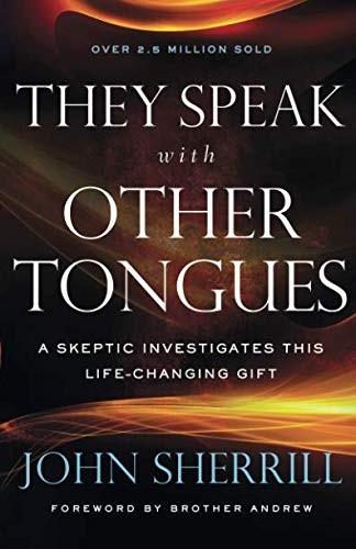 John Sherrill: They Speak with Other Tongues (Paperback, 2018, Chosen Books)